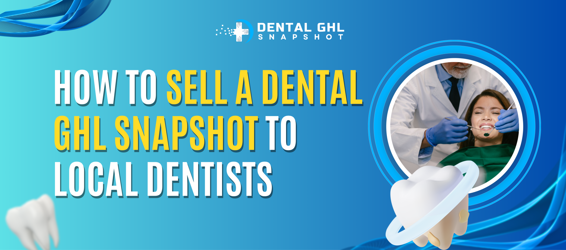Dental GHL Snapshot